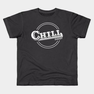 Chill Daddy Vintage - White Kids T-Shirt